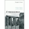 Cyberhenge door Douglas E. Cowan