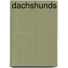 Dachshunds door Stuart A. Kallen