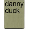 Danny Duck door Onbekend
