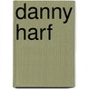 Danny Harf door Christopher D. Goranson