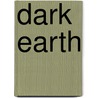 Dark Earth by David Harrower