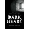 Dark Heart door Douglas Skelton