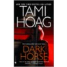 Dark Horse door Tami Hoag