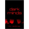 Dark Minds door S.L. Vanorman