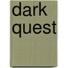 Dark Quest door Jeffrey A. Smith