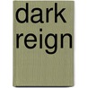 Dark Reign door Daniel Way