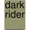 Dark Rider by F.J.J. Sharman
