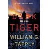 Dark Tiger door William G. Tapply