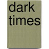 Dark Times by Jason G. Edwards