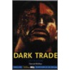 Dark Trade door Donald McRae