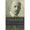 Dark Water by William Edward Burghardt Du Bois