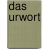 Das Urwort door Michael König