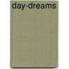 Day-Dreams door Ardeen Foster