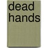 Dead Hands