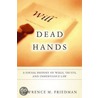 Dead Hands door Lawrence M. Friedman