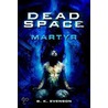 Dead Space door B.K. Evenson