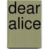 Dear Alice