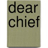 Dear Chief door Bruce R. Sims