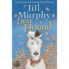 Dear Hound by Jill Murphy