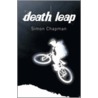 Death Leap door Simon Chapman