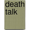 Death Talk door Glenda Fredman