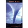 Death Wind door William Bell