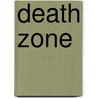 Death Zone by Ross Piper