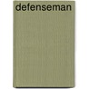Defenseman door Michael Maloni
