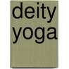 Deity Yoga door Tsongkhapa