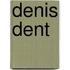 Denis Dent