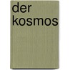 Der Kosmos by Unknown