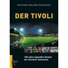 Der Tivoli by Ralf Schröder