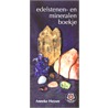 Edelstenen- en mineralen boekje door Anneke Huyser