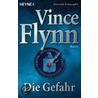 Die Gefahr by Vince Flynn