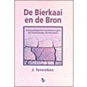 De bierkaai en de bron by J. Tennekes