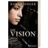 Die Vision