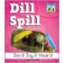 Dill Spill