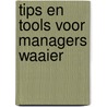 Tips en Tools voor managers waaier door Jolanda Bouman