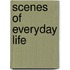 Scenes of everyday life