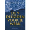De 9 deugden voor je werk by M. van Lier