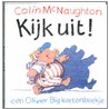 Kijk uit! door C. MacNaughton