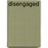 Disengaged