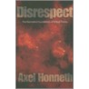 Disrespect by Axel Honneth