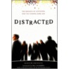 Distracted by Maggie Jackson