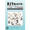 Diy Health door Dr. Amy Neuzil