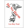 Do No Harm door Lee Roy Neal