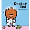 Doctor Ted door Andrea Beaty