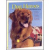 Dog Heroes door Karl Meyer