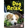Dog Reläx door Sabine Pilguj