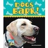 Dogs Bark! door Pam Scheunemann